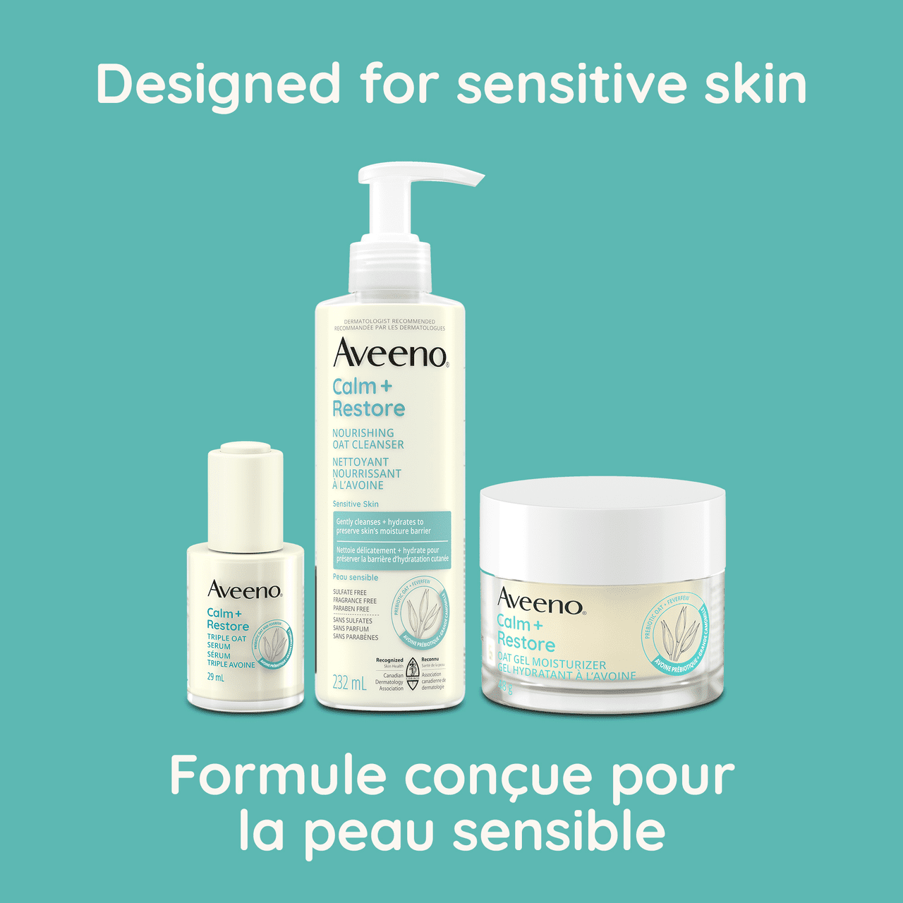 Trois produits de la gamme AVEENO® Calm + Restore avec la mention « Formule conçue pour la peau sensible »