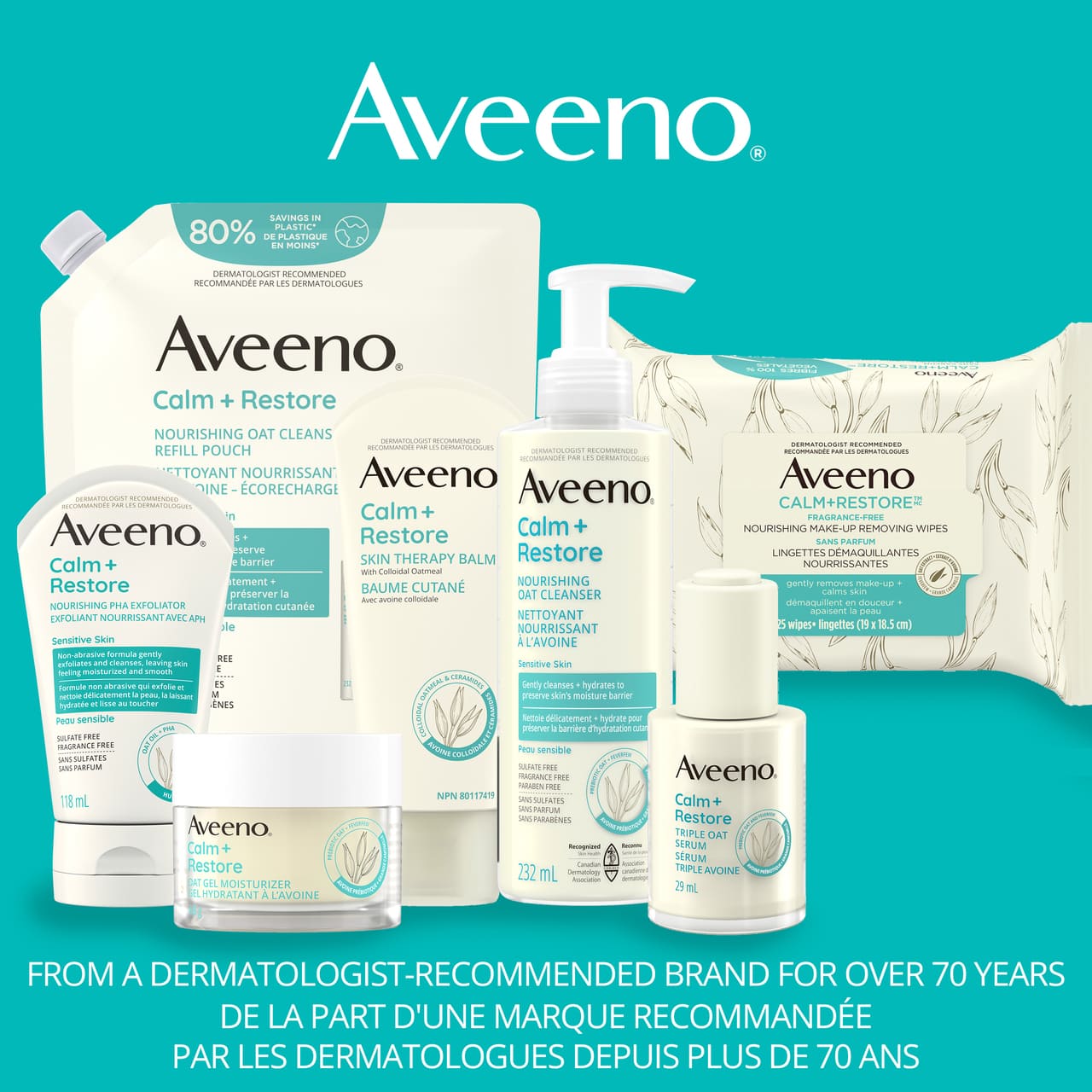 Sept produits de la gamme AVEENO® Calm + Restore avec la mention : « marque recommandée par les dermatologues depuis plus de 70 ans ».